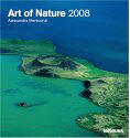 Art of Nature - Alessandra Meniconzi - Kalender 2008 (Fotokalender)